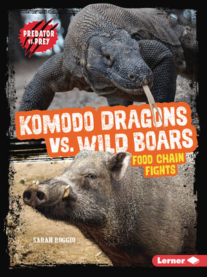 cover image of Komodo Dragons vs. Wild Boars